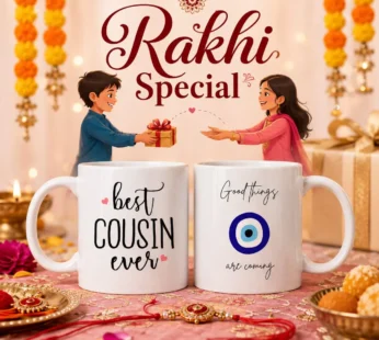 Raksha Bandhan Special Coffee Mug for Cousin | Best Cousin Ever & Good Things Are Coming Printed Mugs | Rakhi Gift for Brother/Sister